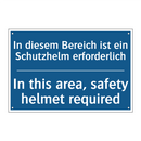 In diesem Bereich ist ein Schutzhelm /.../ - In this area, safety helmet required/.../