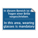 In diesem Bereich ist das Tragen /.../ - In this area, wearing glasses /.../