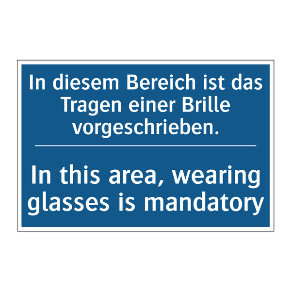 In diesem Bereich ist das Tragen /.../ - In this area, wearing glasses /.../