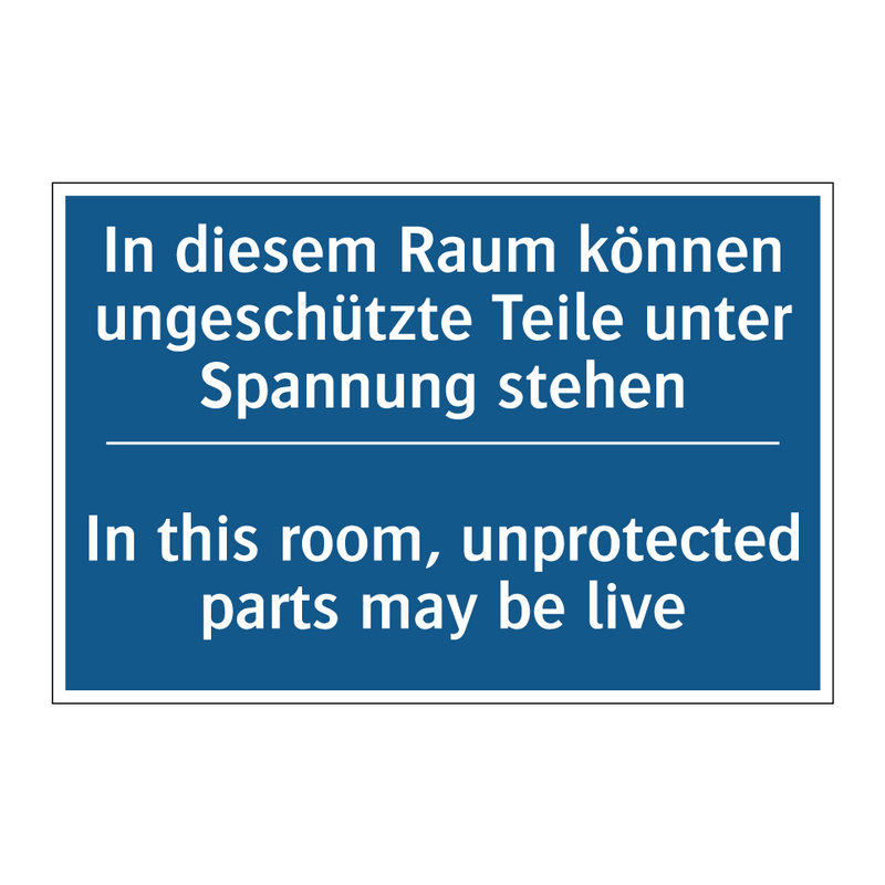 In diesem Raum können ungeschützte /.../ - In this room, unprotected parts /.../