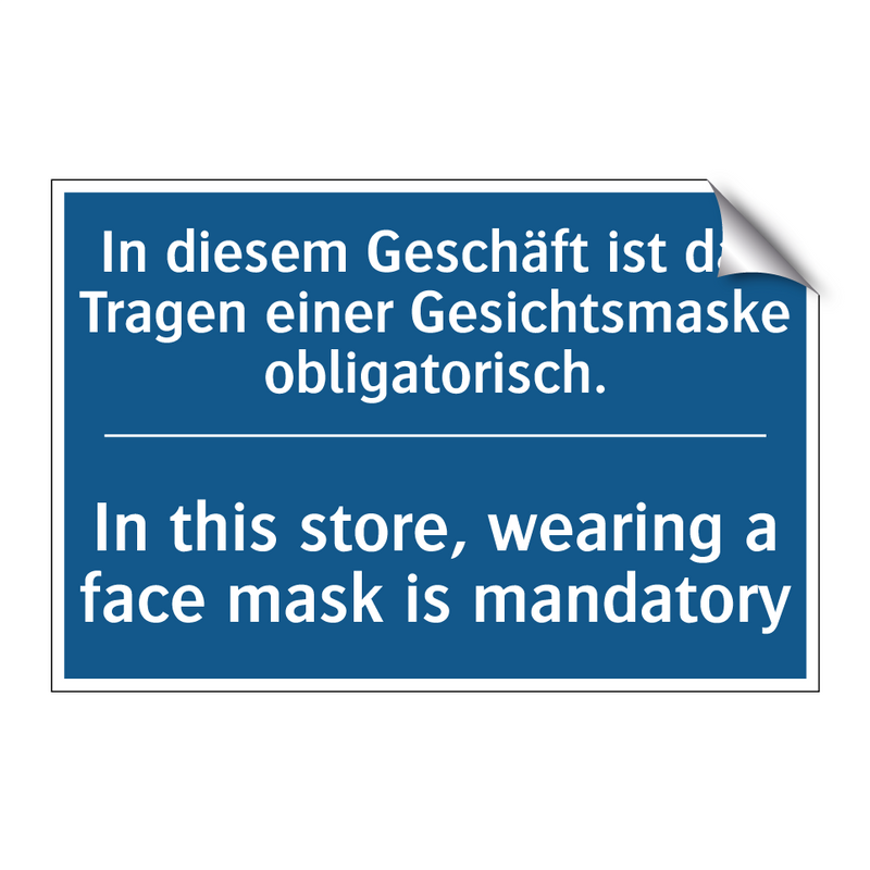 In diesem Geschäft ist das Tragen /.../ - In this store, wearing a face /.../