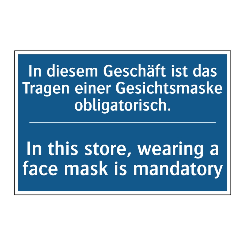 In diesem Geschäft ist das Tragen /.../ - In this store, wearing a face /.../