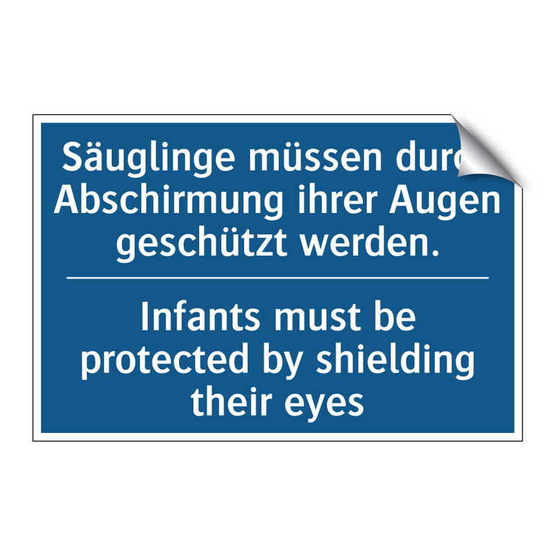 Säuglinge müssen durch Abschirmung /.../ - Infants must be protected by shielding /.../