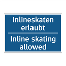 Inlineskaten erlaubt - Inline skating allowed