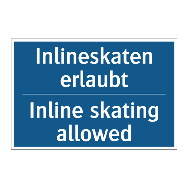 Inlineskaten erlaubt - Inline skating allowed