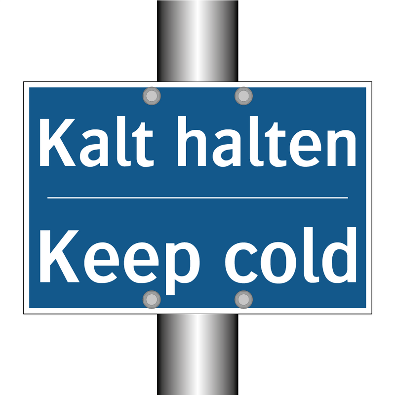 Kalt halten - Keep cold