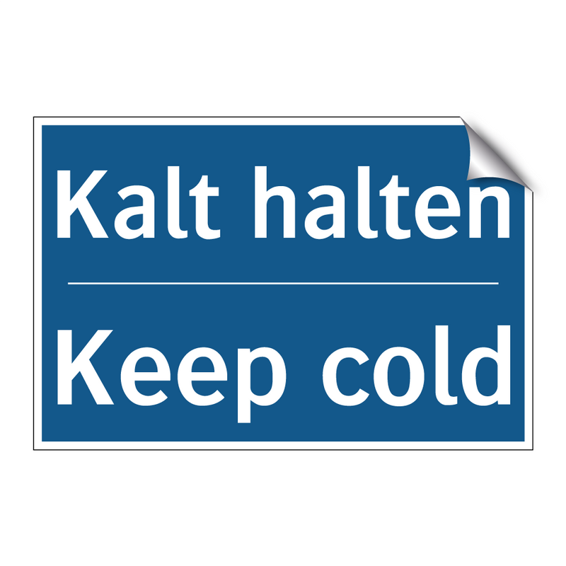 Kalt halten - Keep cold