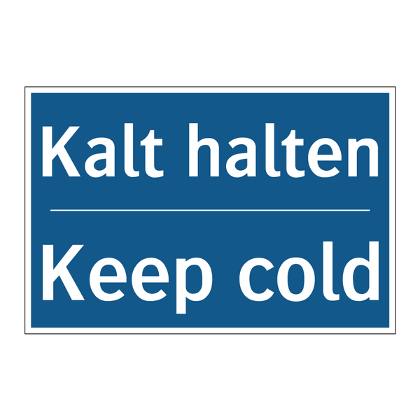 Kalt halten - Keep cold