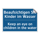 Beaufsichtigen Sie Kinder im Wasser/.../ - Keep an eye on children in the /.../