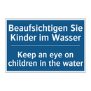 Beaufsichtigen Sie Kinder im Wasser/.../ - Keep an eye on children in the /.../