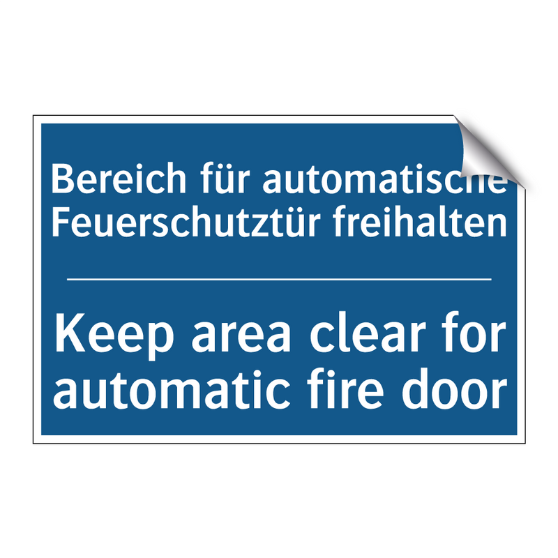 Bereich für automatische Feuerschutztür /.../ - Keep area clear for automatic /.../