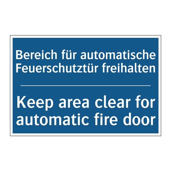 Bereich für automatische Feuerschutztür /.../ - Keep area clear for automatic /.../