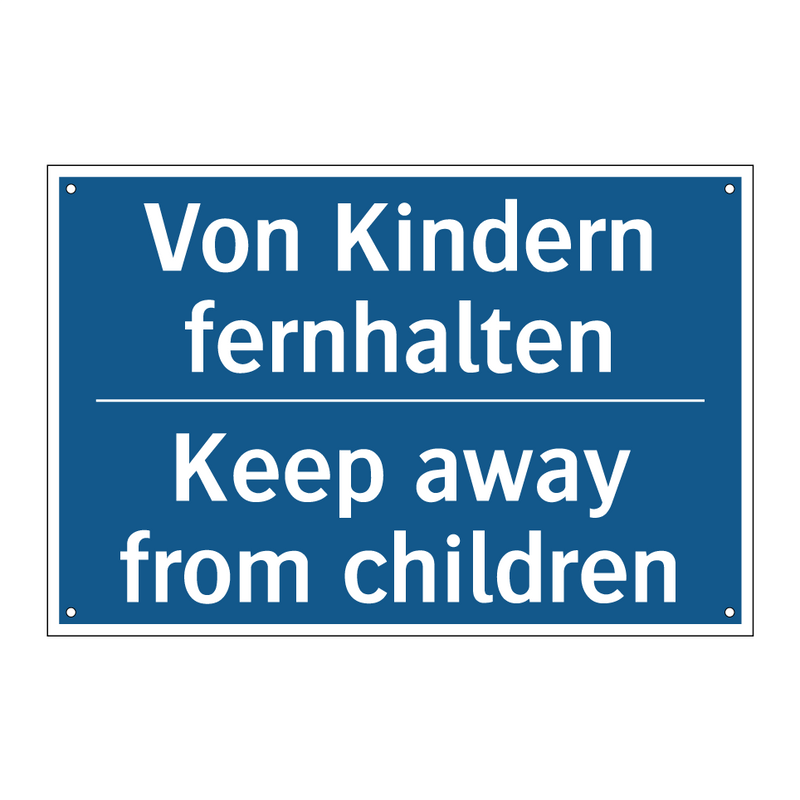 Von Kindern fernhalten - Keep away from children