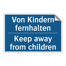 Von Kindern fernhalten - Keep away from children