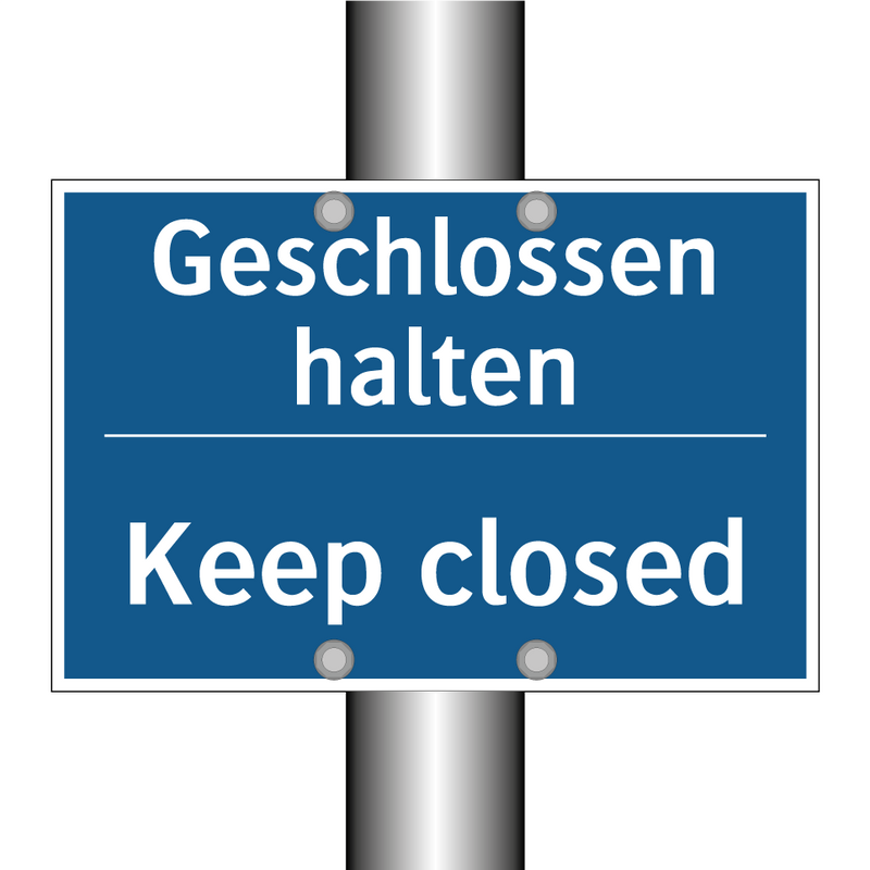 Geschlossen halten - Keep closed