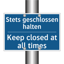 Stets geschlossen halten - Keep closed at all times
