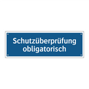 Schutzüberprüfung obligatorisch