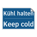Kühl halten - Keep cold