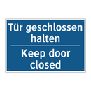 Tür geschlossen halten - Keep door closed