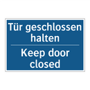 Tür geschlossen halten - Keep door closed
