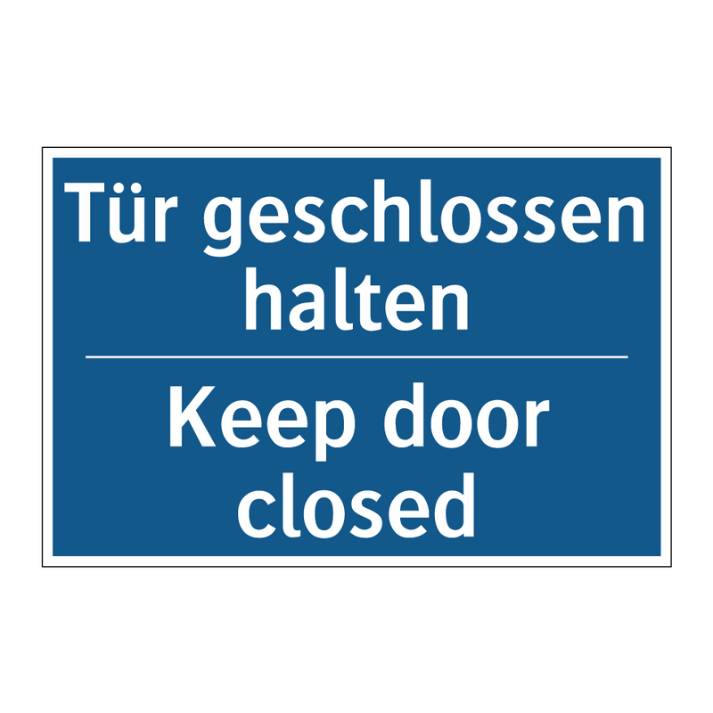 Tür geschlossen halten - Keep door closed