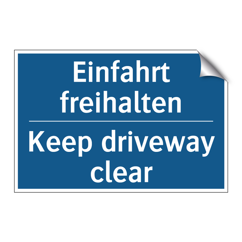 Einfahrt freihalten - Keep driveway clear