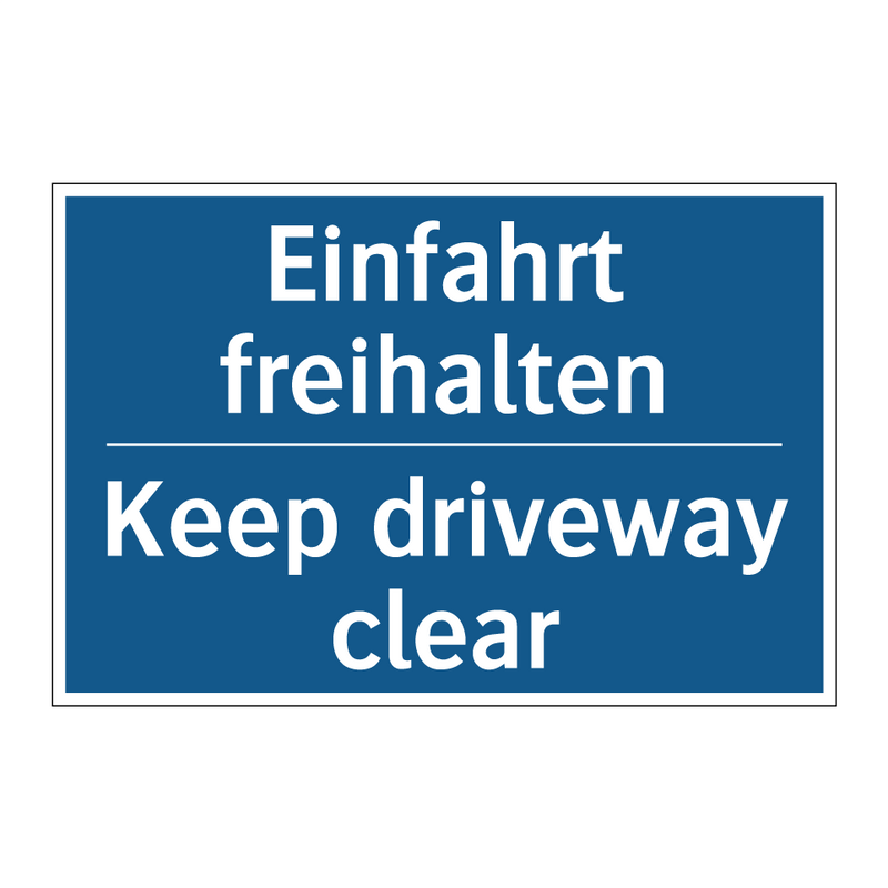 Einfahrt freihalten - Keep driveway clear