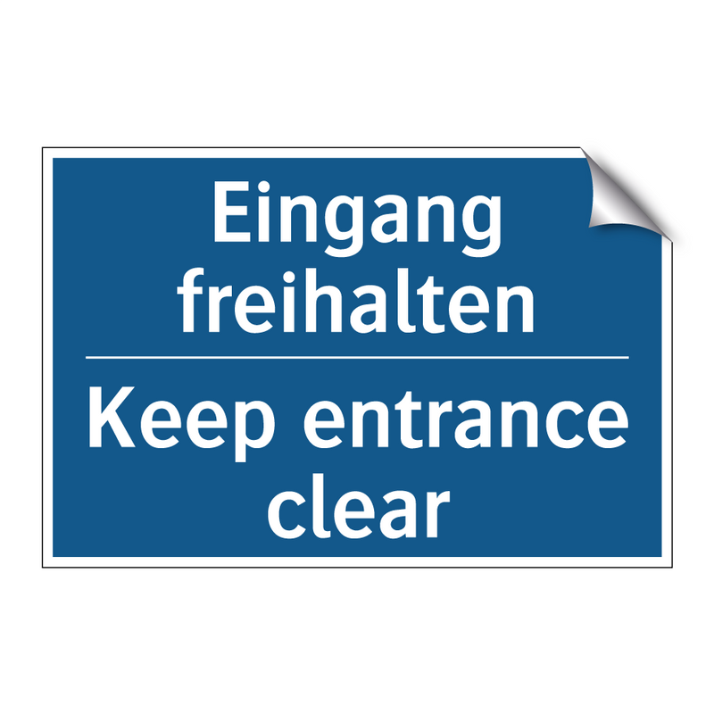 Eingang freihalten - Keep entrance clear