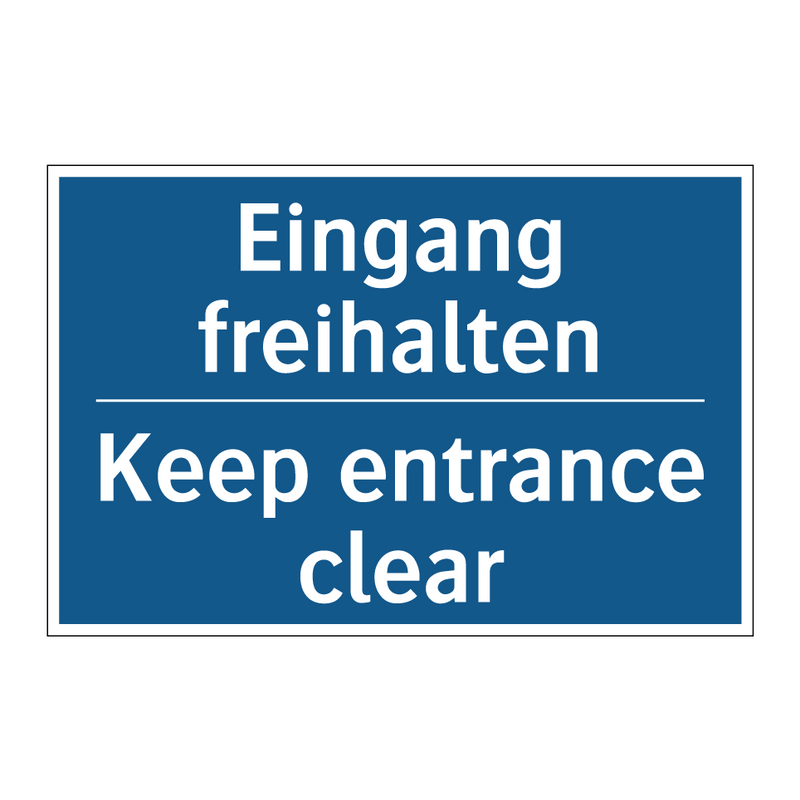 Eingang freihalten - Keep entrance clear