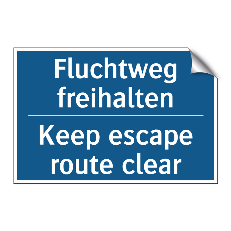 Fluchtweg freihalten - Keep escape route clear