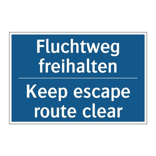 Fluchtweg freihalten - Keep escape route clear