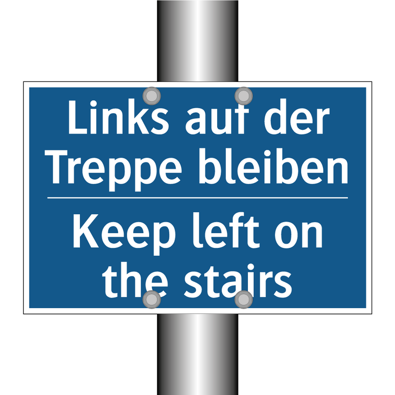 Links auf der Treppe bleiben - Keep left on the stairs