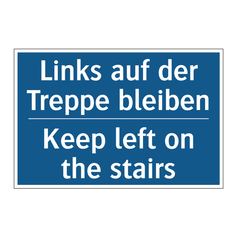 Links auf der Treppe bleiben - Keep left on the stairs
