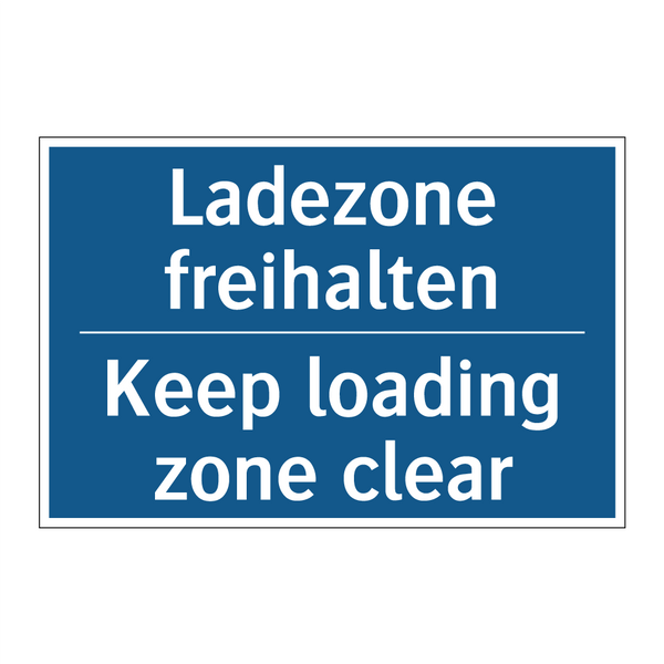 Ladezone freihalten - Keep loading zone clear