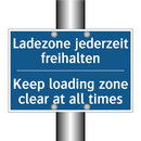 Ladezone jederzeit freihalten - Keep loading zone clear at all /.../