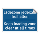 Ladezone jederzeit freihalten - Keep loading zone clear at all /.../
