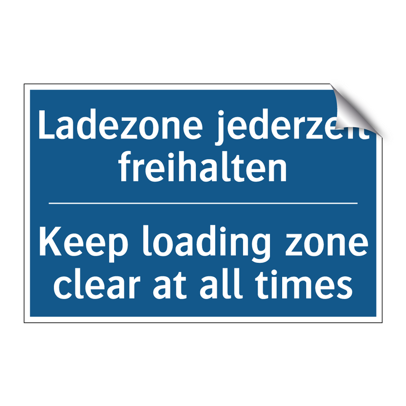 Ladezone jederzeit freihalten - Keep loading zone clear at all /.../
