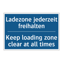 Ladezone jederzeit freihalten - Keep loading zone clear at all /.../