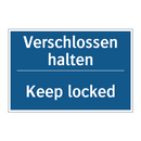 Verschlossen halten - Keep locked