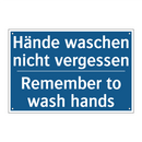 Hände waschen nicht vergessen - Remember to wash hands