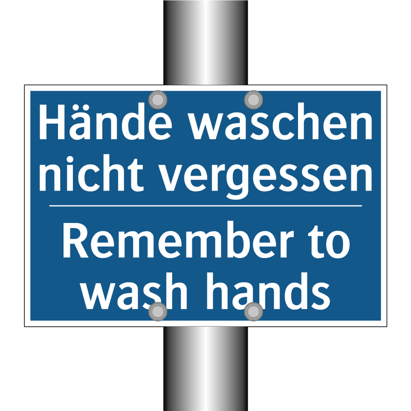 Hände waschen nicht vergessen - Remember to wash hands