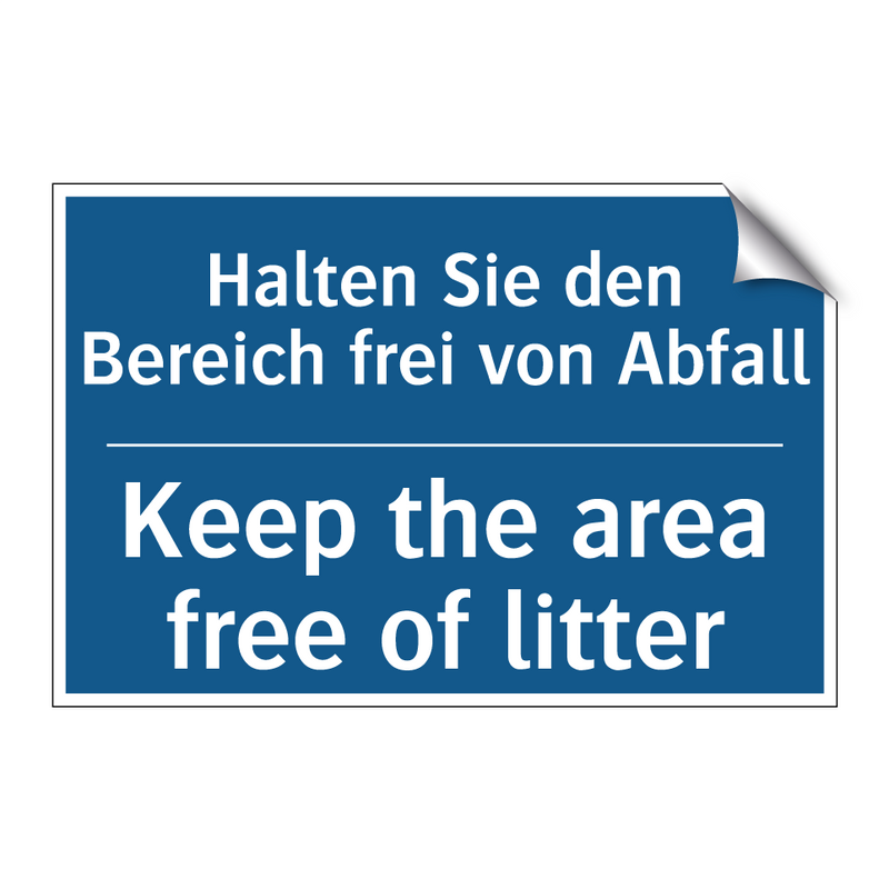 Halten Sie den Bereich frei von /.../ - Keep the area free of litter