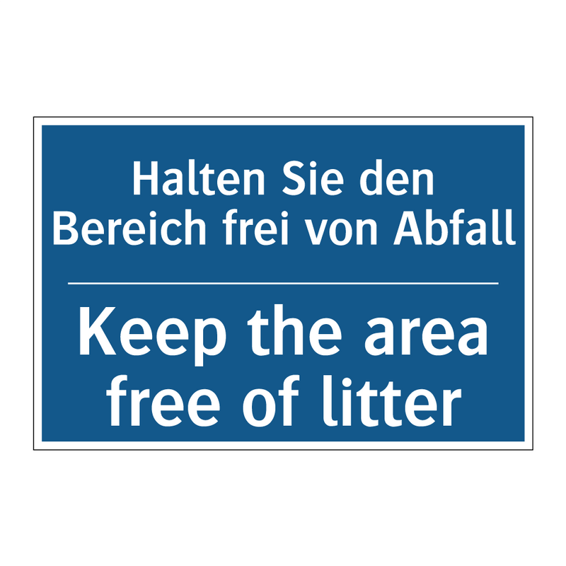 Halten Sie den Bereich frei von /.../ - Keep the area free of litter