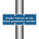 Kinder müssen an die Hand genommen werden