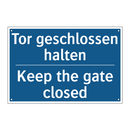 Tor geschlossen halten - Keep the gate closed