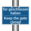 Tor geschlossen halten - Keep the gate closed