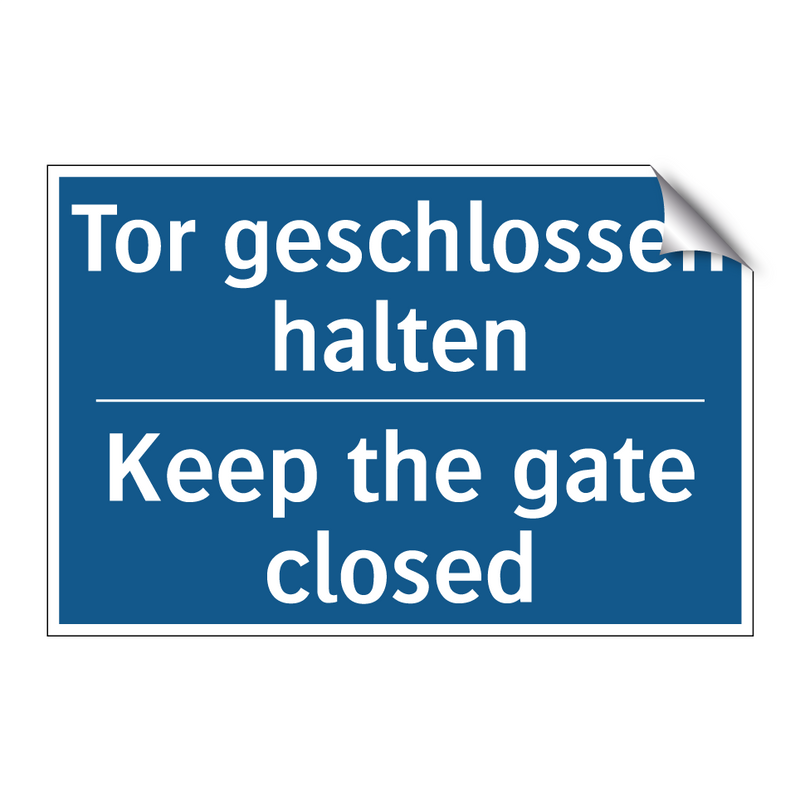 Tor geschlossen halten - Keep the gate closed