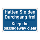 Halten Sie den Durchgang frei - Keep the passageway clear