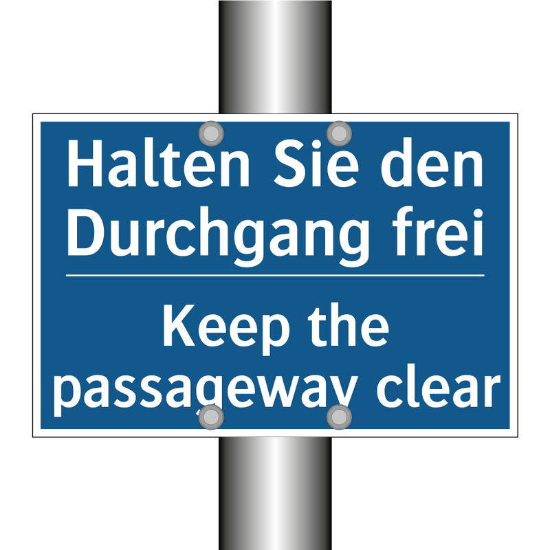 Halten Sie den Durchgang frei - Keep the passageway clear