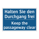 Halten Sie den Durchgang frei - Keep the passageway clear